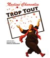 Nadine Charvolin dans Trop tout - 