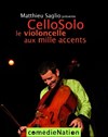 Cello Solo, le violoncelle aux mille accents - 