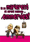 Ils se marièrent et eurent beaucoup... D'emmerdes ! - 