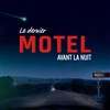 Le dernier motel avant la nuit + Liviu Bora - 