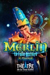 Merlin le Musical - 