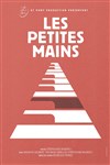 Les petites mains - 