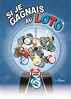 Si je gagnais au loto - 