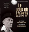 Le jour ou j'ai appris que j'étais juif ! - 