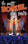 Le petit bordel du soir - 