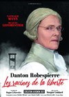 Danton Robespierre : Les racines de la Liberté - 