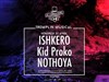 Le Laboratoire d'Alfred: Ishkero + Kid Proko + Nothoya - 