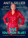 Anita Gillier dans Nue sous mon blues - 