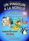 Un pingouin à la morgue - 