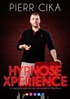 Pierr Cika dans Hypnose Xpérience - 