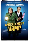 Amicalement vamp - 