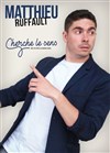 Matthieu Ruffault dans Cherche le sens - 