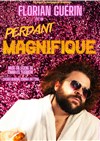 Florian Guérin dans Perdant magnifique - 