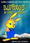 Lapinou et ses amis - 