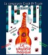 Le ukulélé magique - 