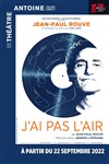 Jean-Paul Rouve dans J'ai pas l'air - 