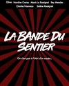 La Bande du Sentier - 