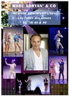 Show Revival 60's, 70's, 80's, 90's par Marc Adryan & Co - 