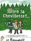 Tire la chevillette... ! - 