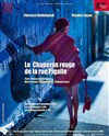 Le Chaperon rouge de la rue Pigalle - 