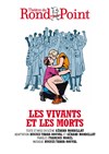 Les vivants et les morts - 