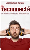 Jean-Baptiste Mazoyer dans Reconnecté - 