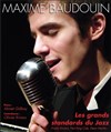 Maxime Baudouin chante les grands standards de jazz - 