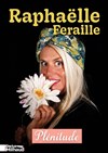 Raphaëlle Feraille dans Plénitude - 