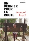 Manuel Pratt dans Le dernier pour la route - 