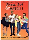 Show Set & Match - 