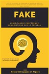 Fake : La Vraie-Fausse conférence humoristique - 