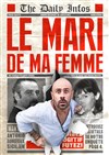 Le mari de ma femme - 