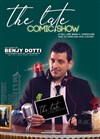 Benjy Dotti dans The Late Comic Show - 