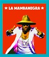 La Mambanegra - 