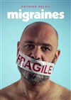 Antoine Melvil dans Migraines - 