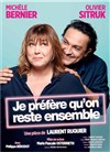 Je préfère qu'on reste ensemble | avec Michèle Bernier et Olivier Sitruk - 