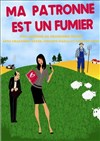 Ma patronne est un fumier - 