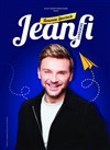 Jeanfi Janssens | Nouveau spectacle - 