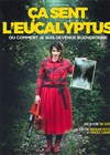 Marjolaine Pottlitzer dans Ça sent l'eucalyptus - 