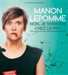 Manon Lepomme dans Non je n'irai pas chez le psy ! - 