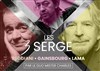 Les 3 Serge - 