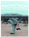 Protection, tout juste le temps de commencer - 