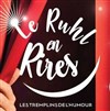 Diner-Show: Le Ruhl en rires - 