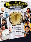 Wishing Light Comedy Club - édition spéciale - 1er anniversaire - 