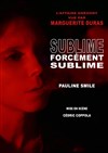 Sublime forcément sublime - 