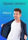 Romain Oliviero dans Ailleurs - 