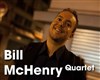 Bill McHenry Quartet - 