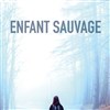 Enfant sauvage - 