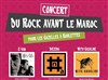 Du rock avant le Maroc - 