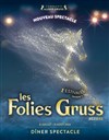 Les Folies Gruss Estivales | Béziers 2023 - 